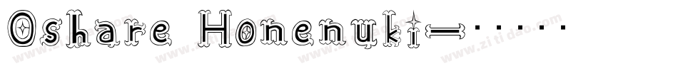 Oshare Honenuki字体转换